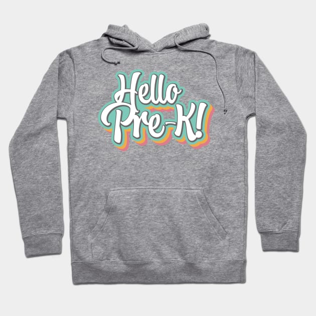 Hello Pre-K Hoodie by Simplify With Leanne